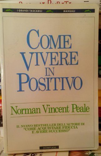 Come vivere in positivo (I grandi tascabili) Lifestyle