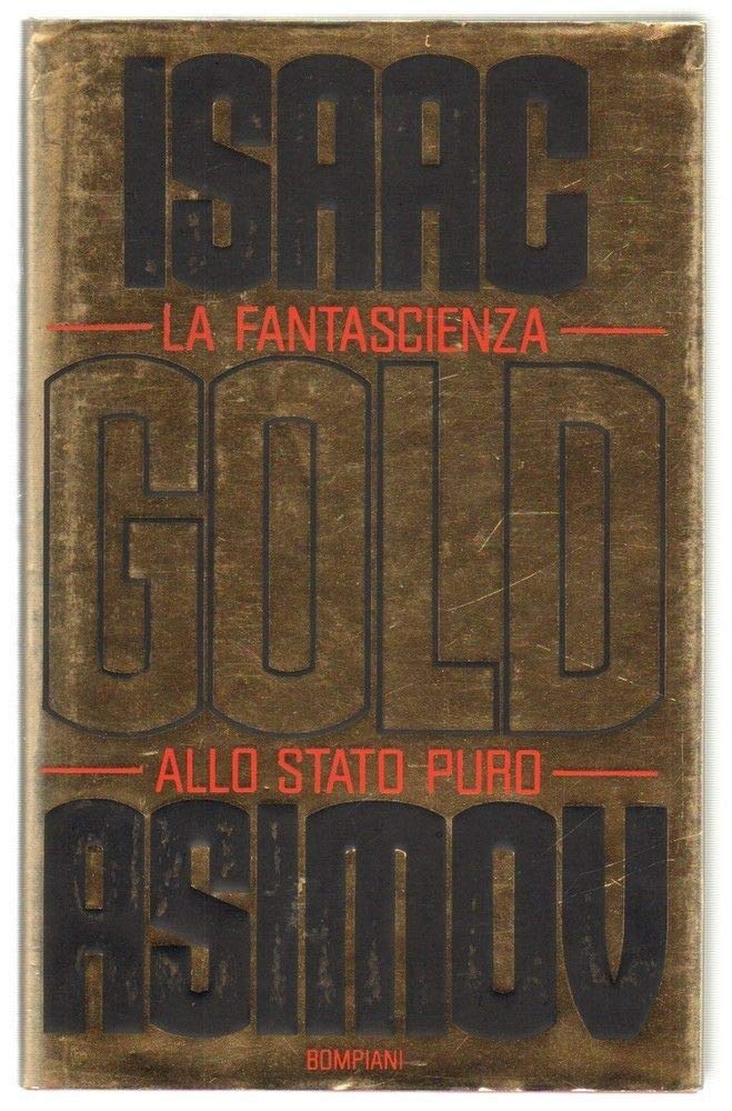 Gold. La fantascienza allo stato puro (Letteraria) Contemporary literature