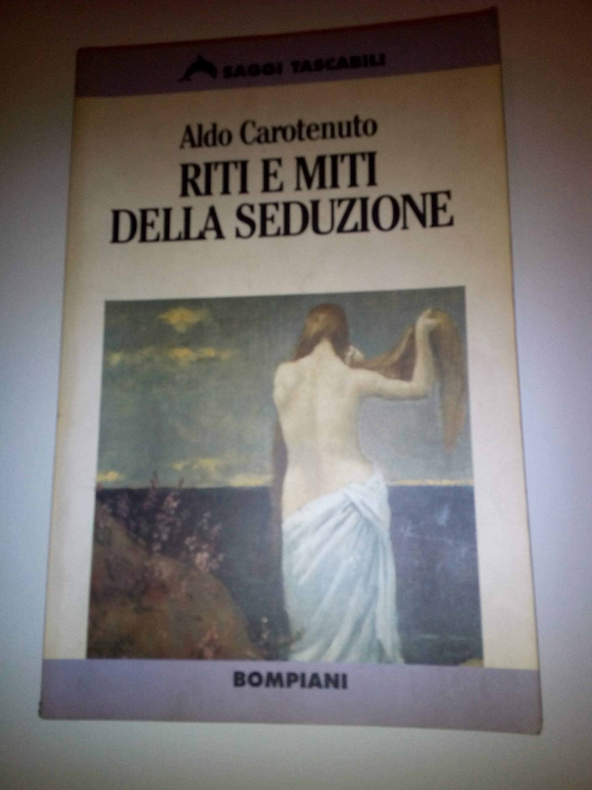 Riti e miti della seduzione (Tascabili. Saggi) Books