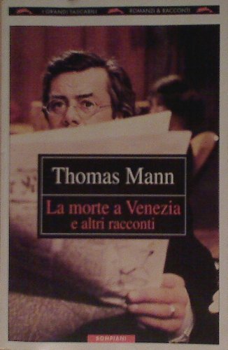 La morte a Venezia e altri racconti (I grandi tascabili) Contemporary literature