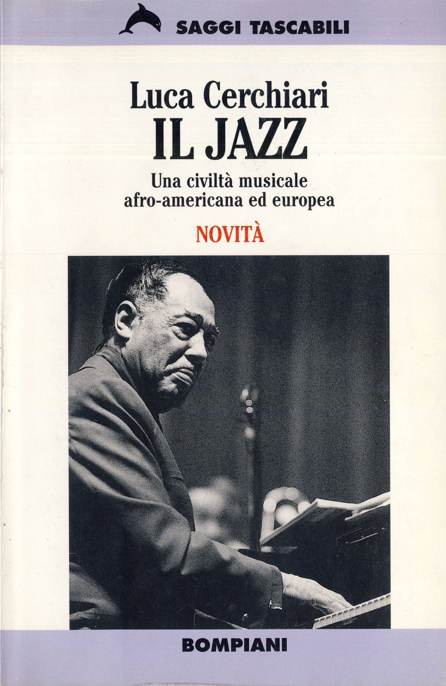 Il jazz. Una civiltà musicale afro-americana ed europea book