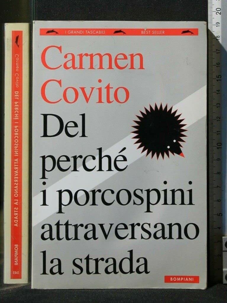 Del perché i porcospini attraversano la strada book