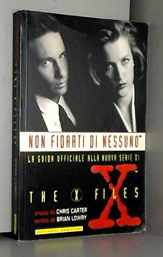 Non fidarti di nessuno. Guida ufficiale alla nuova serie di The X - Files (I grandi tascabili) Film, Art & Culture