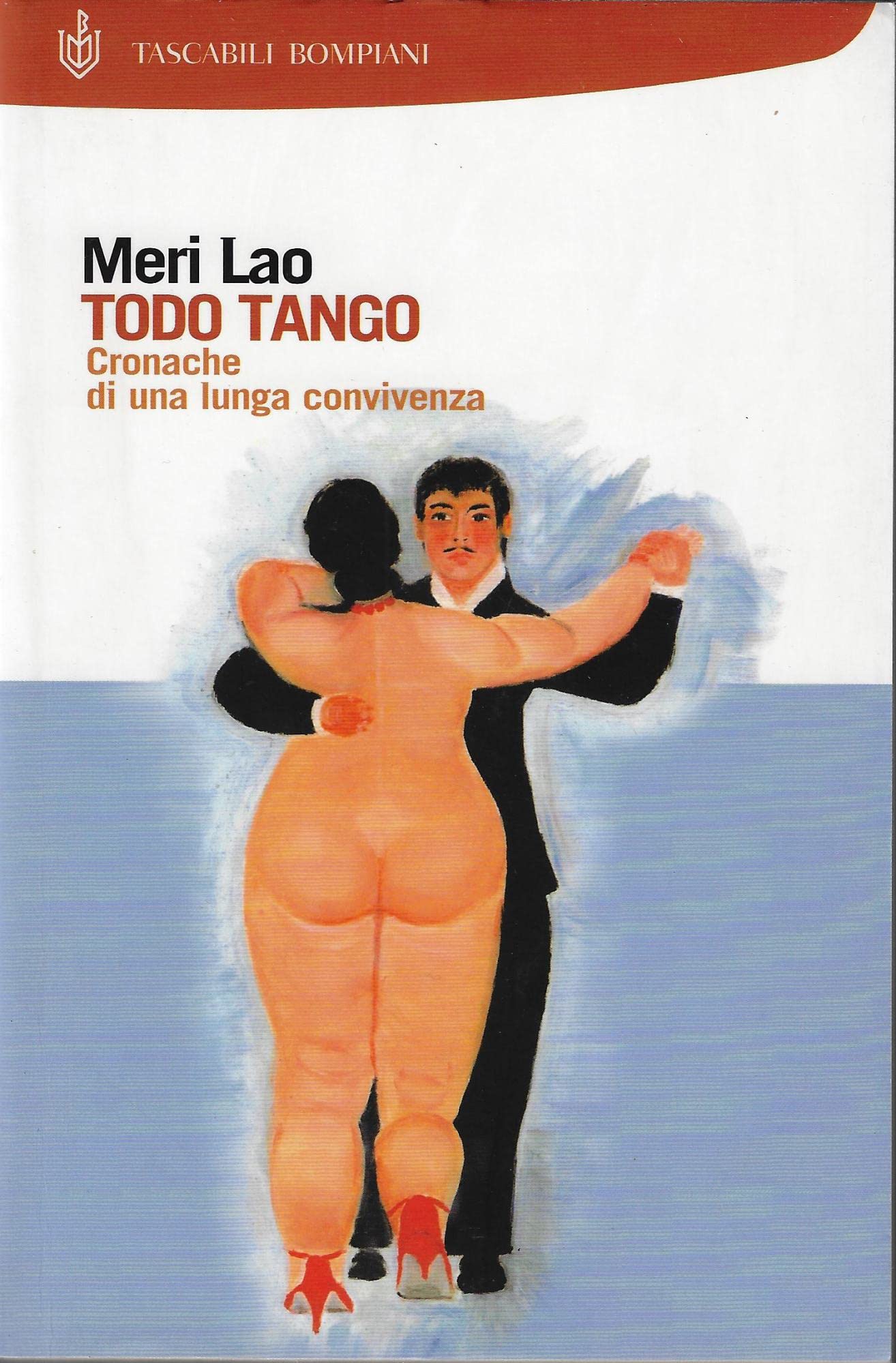 Todo Tango. Cronache di una lunga convivenza (I Lemuri) Film, Art & Culture