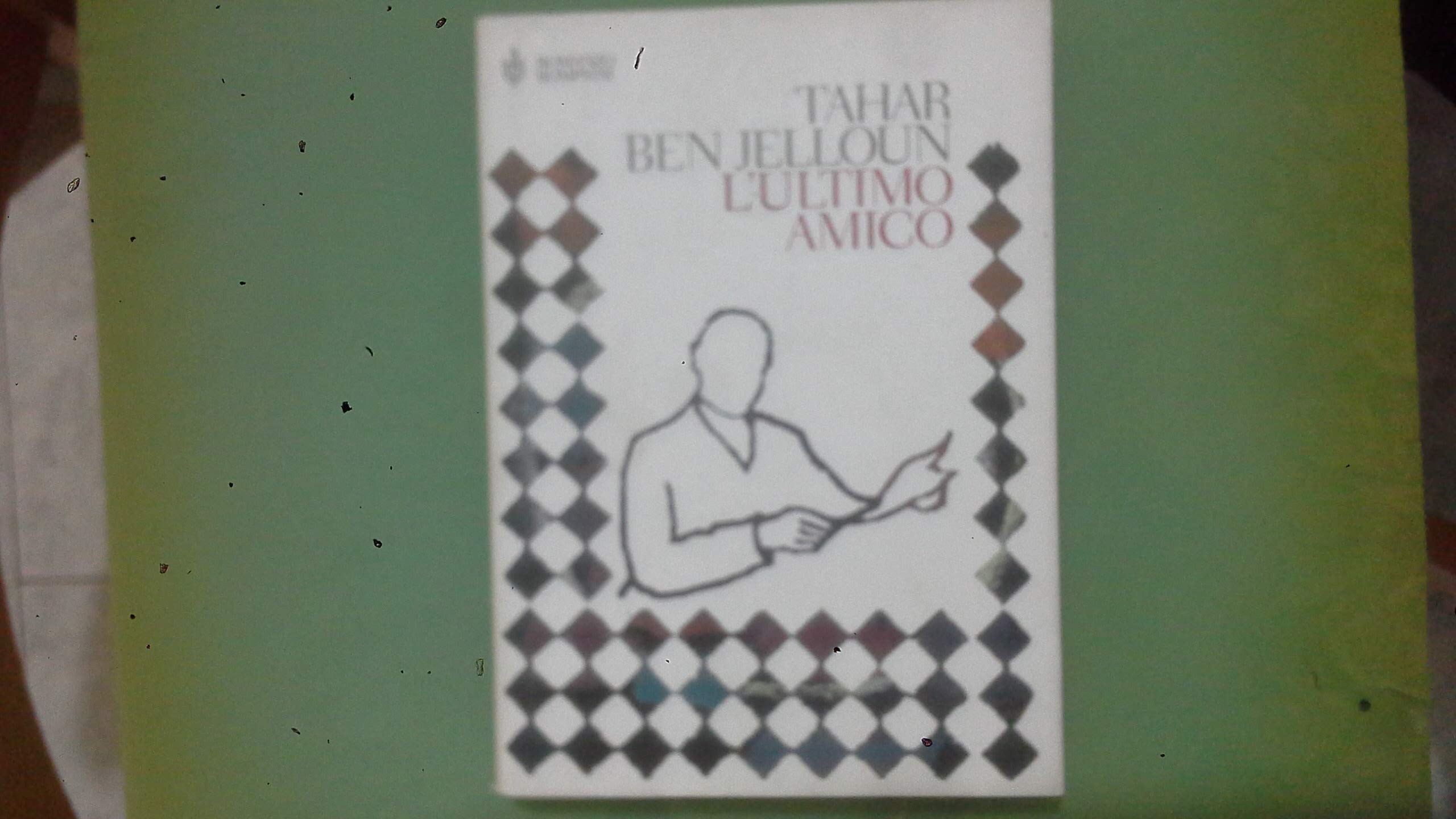 L'ultimo amico (Narrativa straniera) Contemporary literature