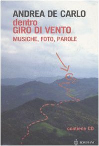 Dentro Giro di vento. Musiche, foto, parole. Con CD Audio Contemporary literature