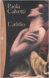 L'addio. Romanzo in due atti e un epilogo (Tascabili. Best Seller) Contemporary literature