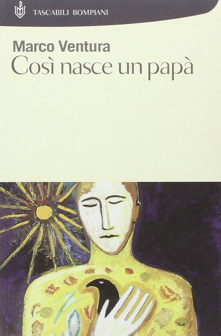 Così nasce un papà (Tascabili) Contemporary literature