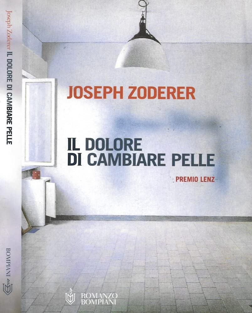 Il dolore di cambiare pelle (Narrativa straniera) Contemporary literature
