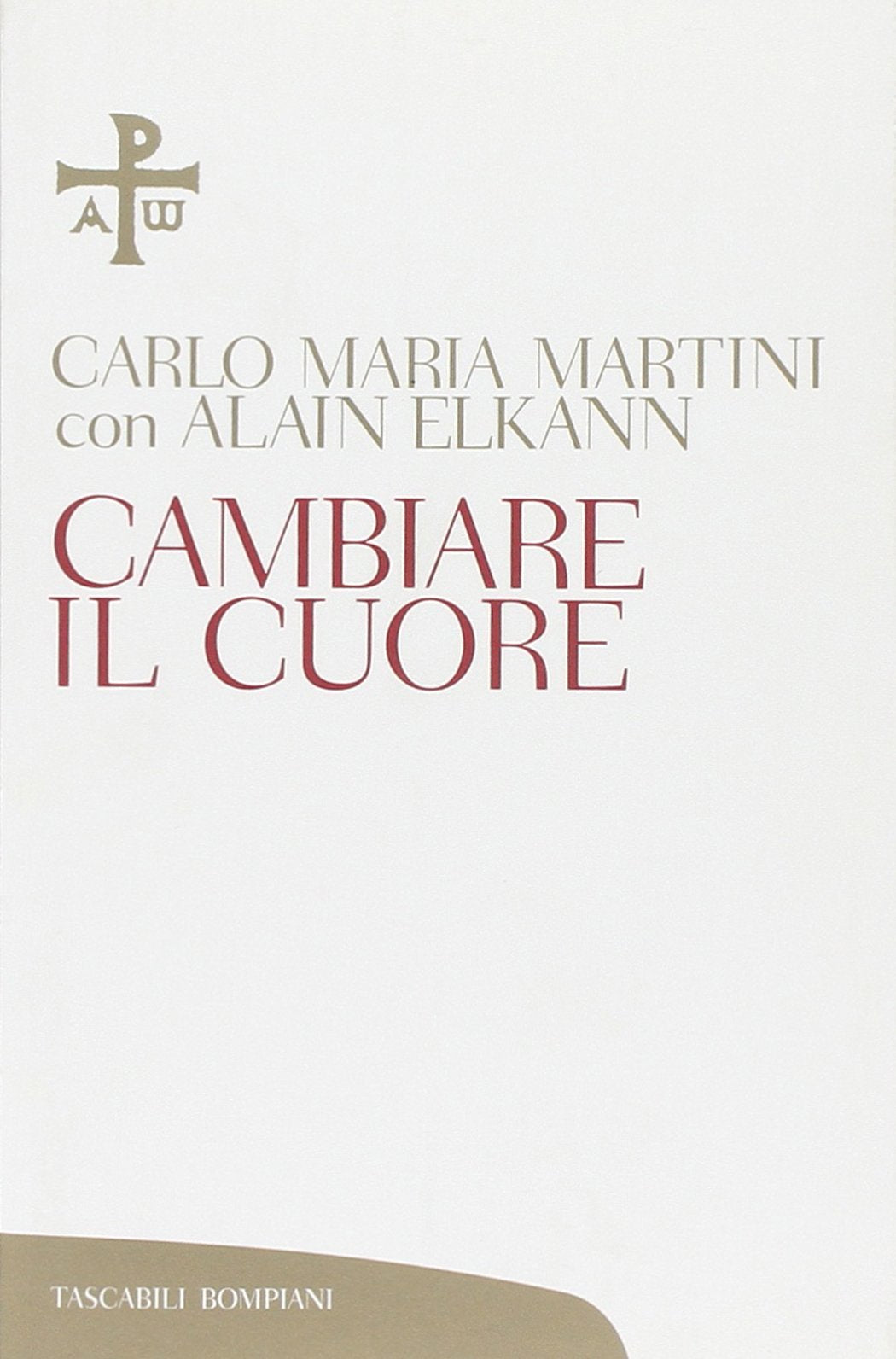 Cambiare il cuore (Tascabili varia) Social Sciences