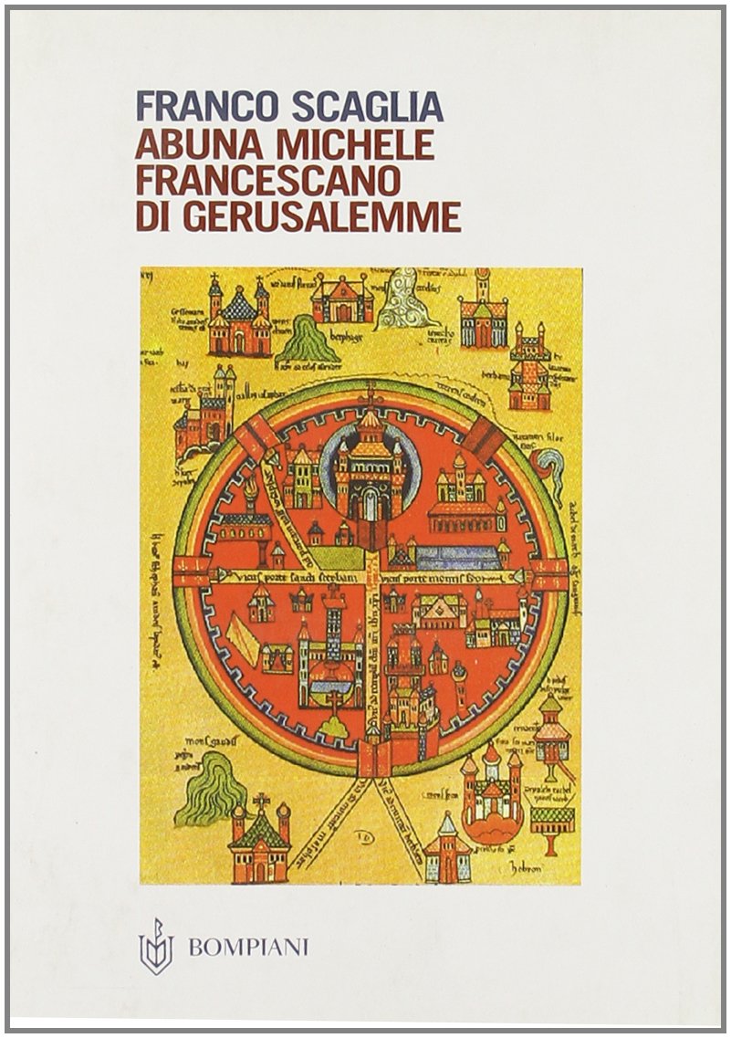 Abuna Michele. Francescano di Gerusalemme (PasSaggi) Politics & Society