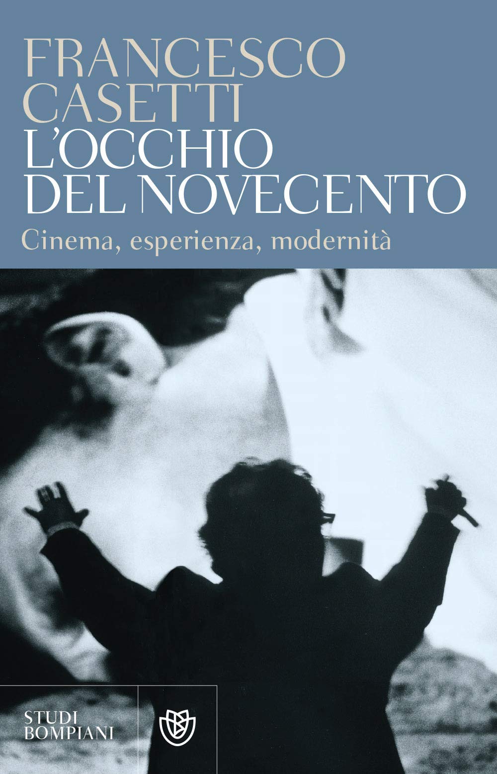 L' occhio del Novecento. Cinema, esperienza, modernità Film & Music