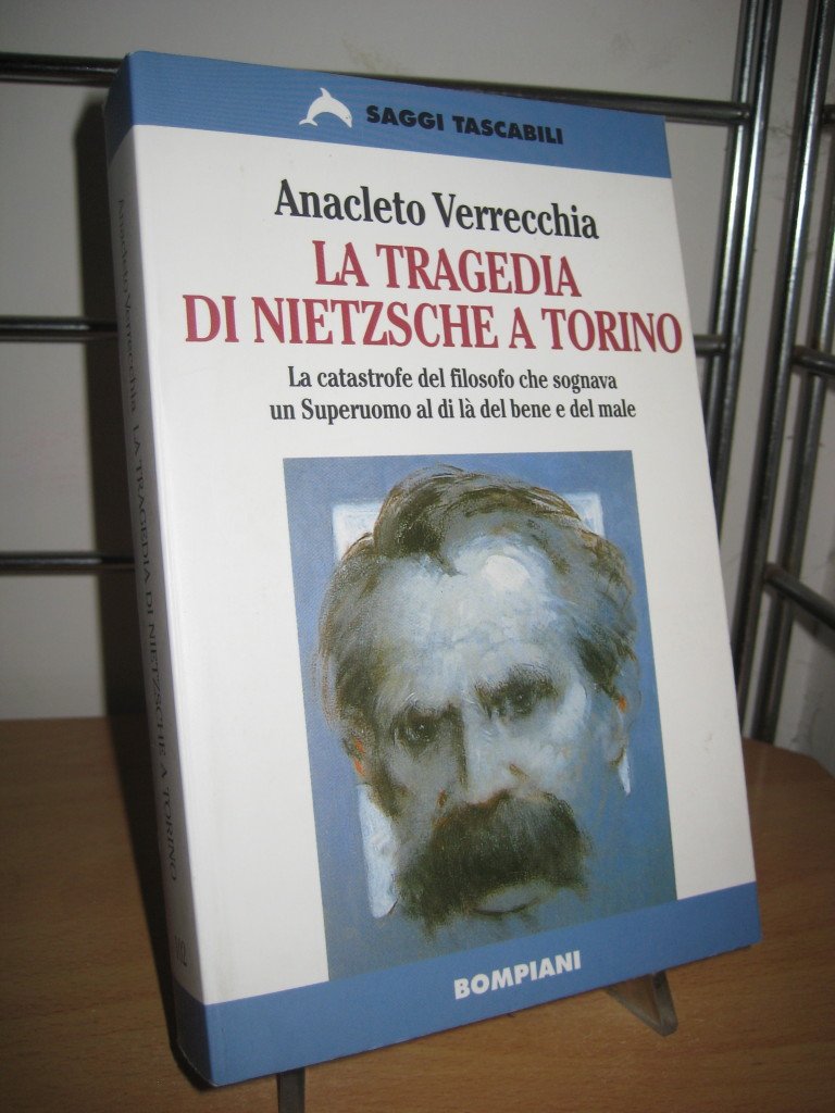 La tragedia di Nietzsche a Torino (Tascabili. Saggi) Philosophy