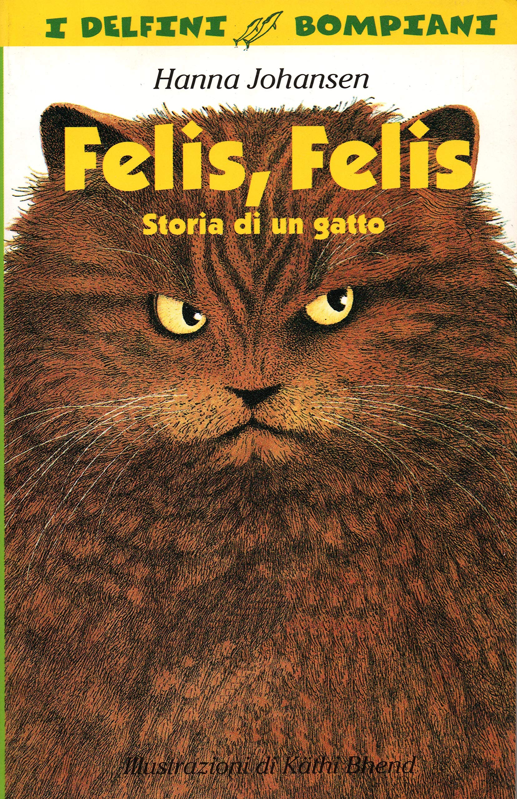 Felis, Felis. Storia di un gatto (I delfini) Books