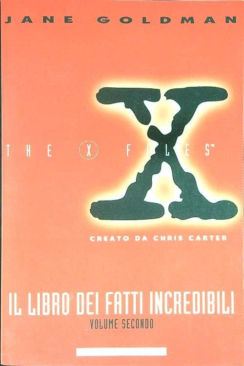 The X-Files. Il libro dei fatti incredibili book