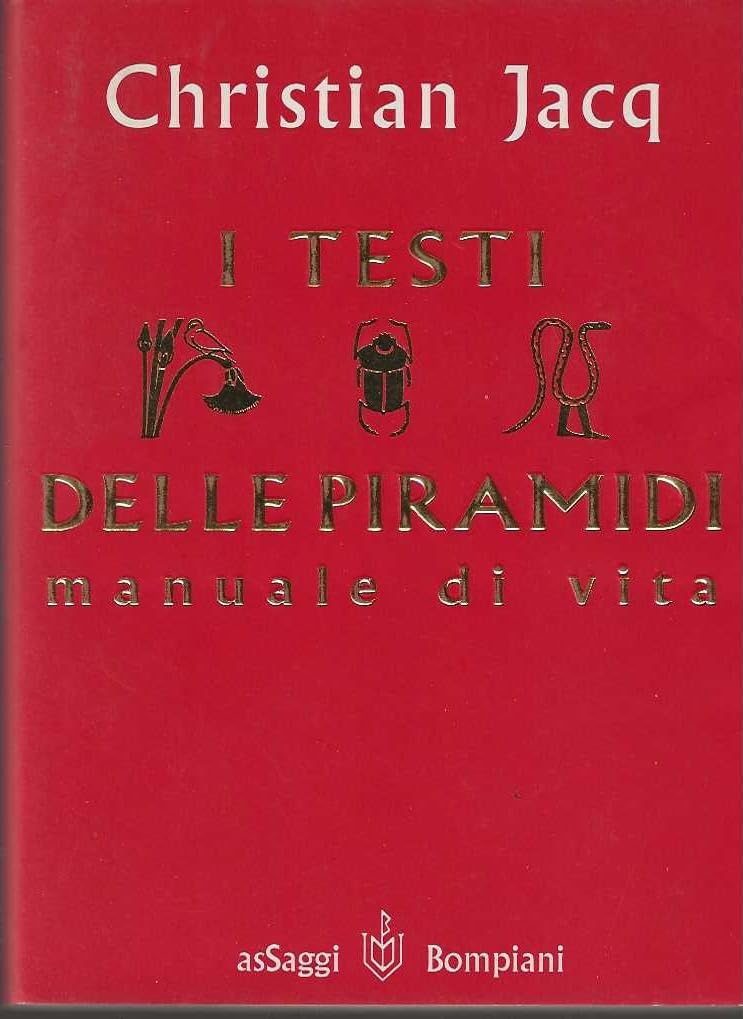 Testi delle piramidi. Manuale di vita (AsSaggi) Natural Sciences