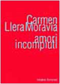 Amori incompiuti (Letteraria) Contemporary literature