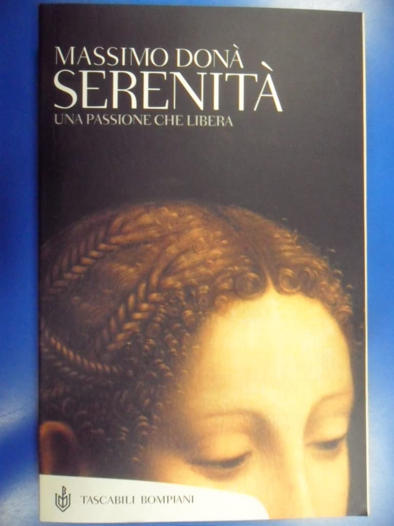 Serenità. Una passione che libera (Tascabili. Saggi) Philosophy