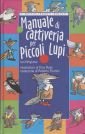 Manuale di cattiveria per piccoli lupi book