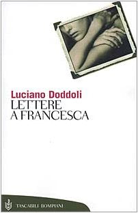 Lettere a Francesca (Tascabili. Saggi) Contemporary literature