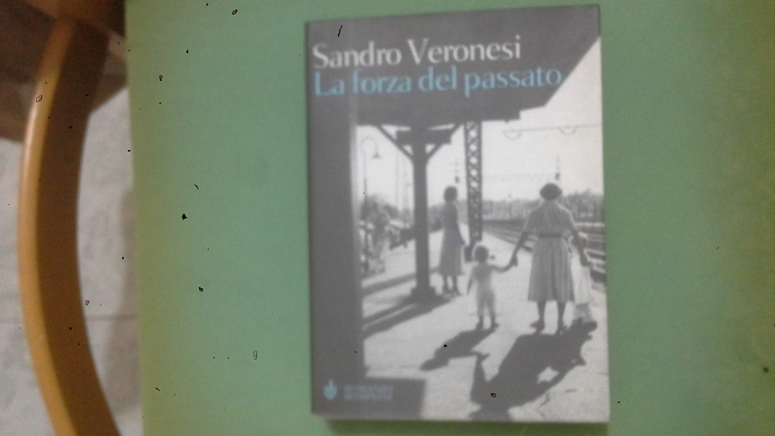 La forza del passato (Letteraria) Contemporary literature