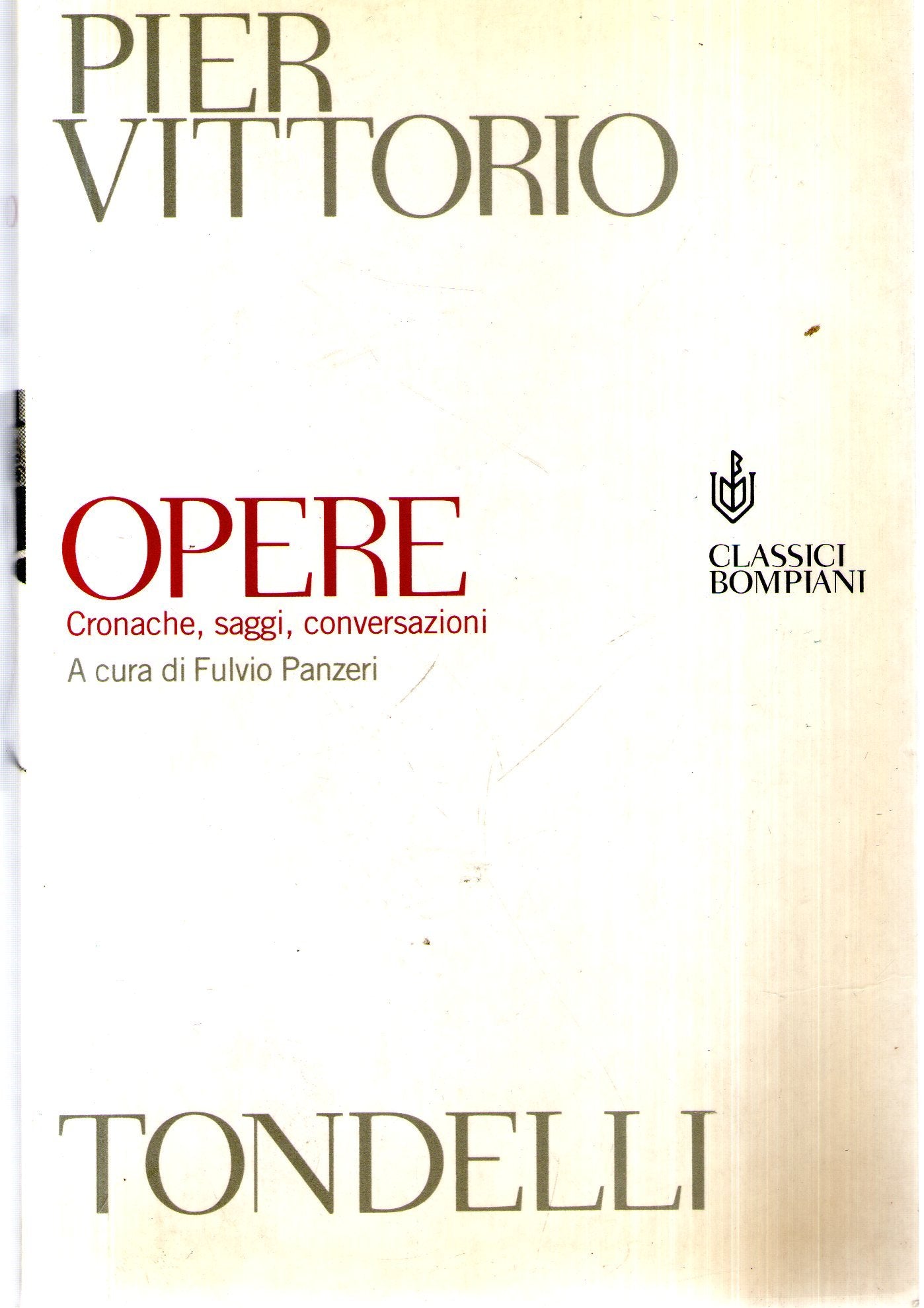 Opere-Cronache,saggi,conversazioni (Classici) Contemporary literature