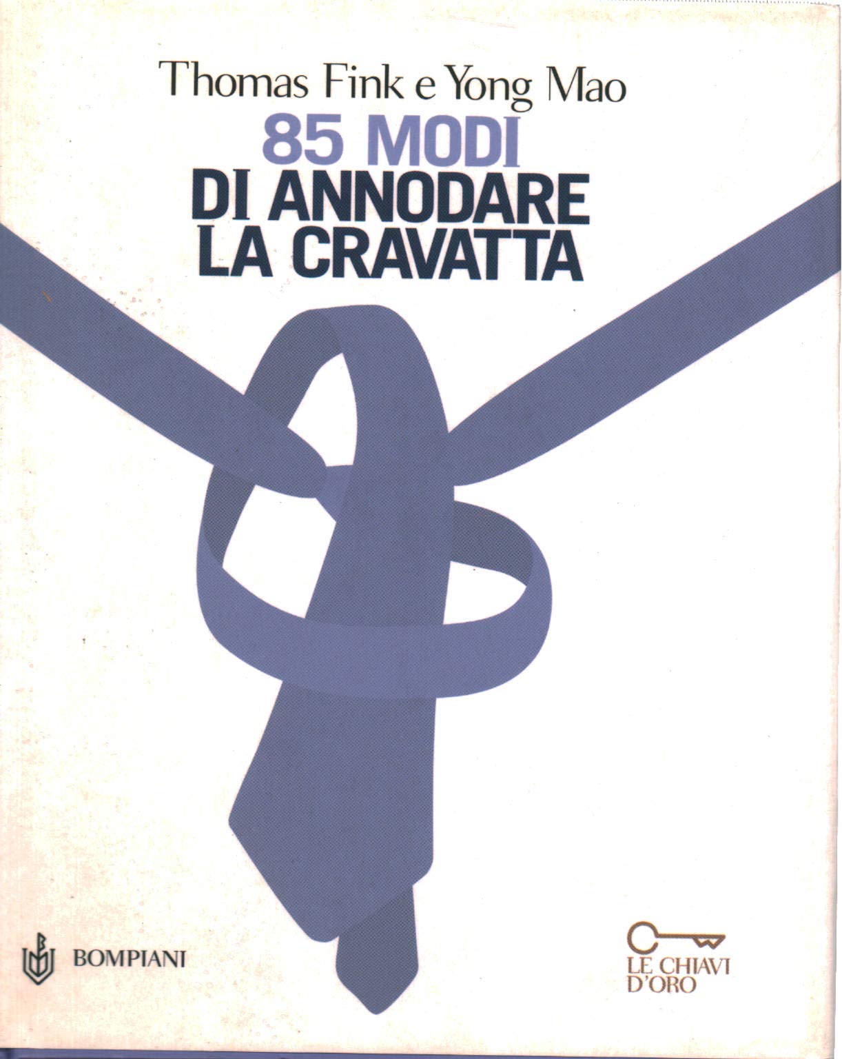 Ottantacinque modi di annodare la cravatta Leisure, Home & Garden