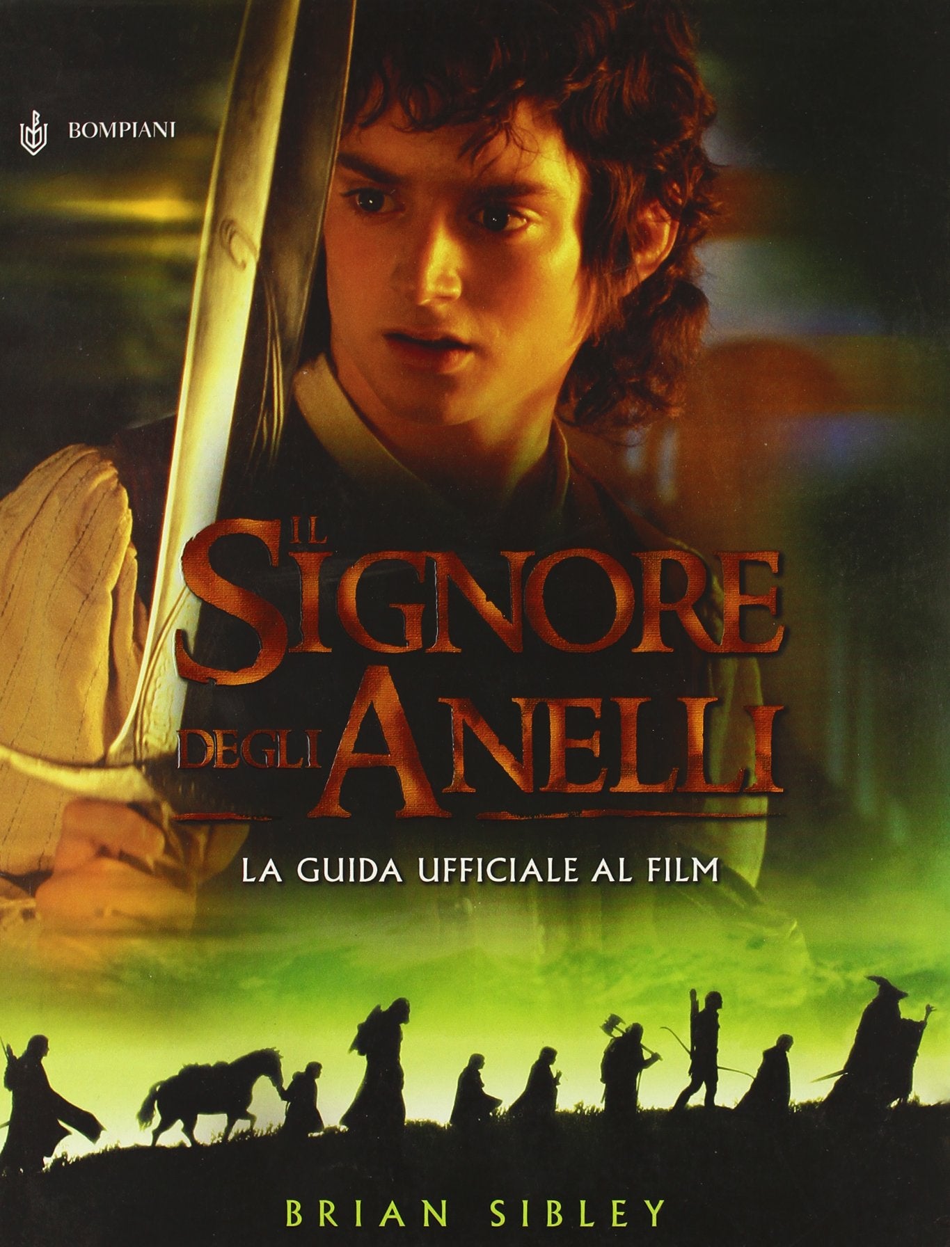 Il Signore degli Anelli. La guida ufficiale al film (I libri di Tolkien) Film, Art & Culture