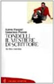 Tondelli. Il mestiere di scrittore. Un libro intervista book