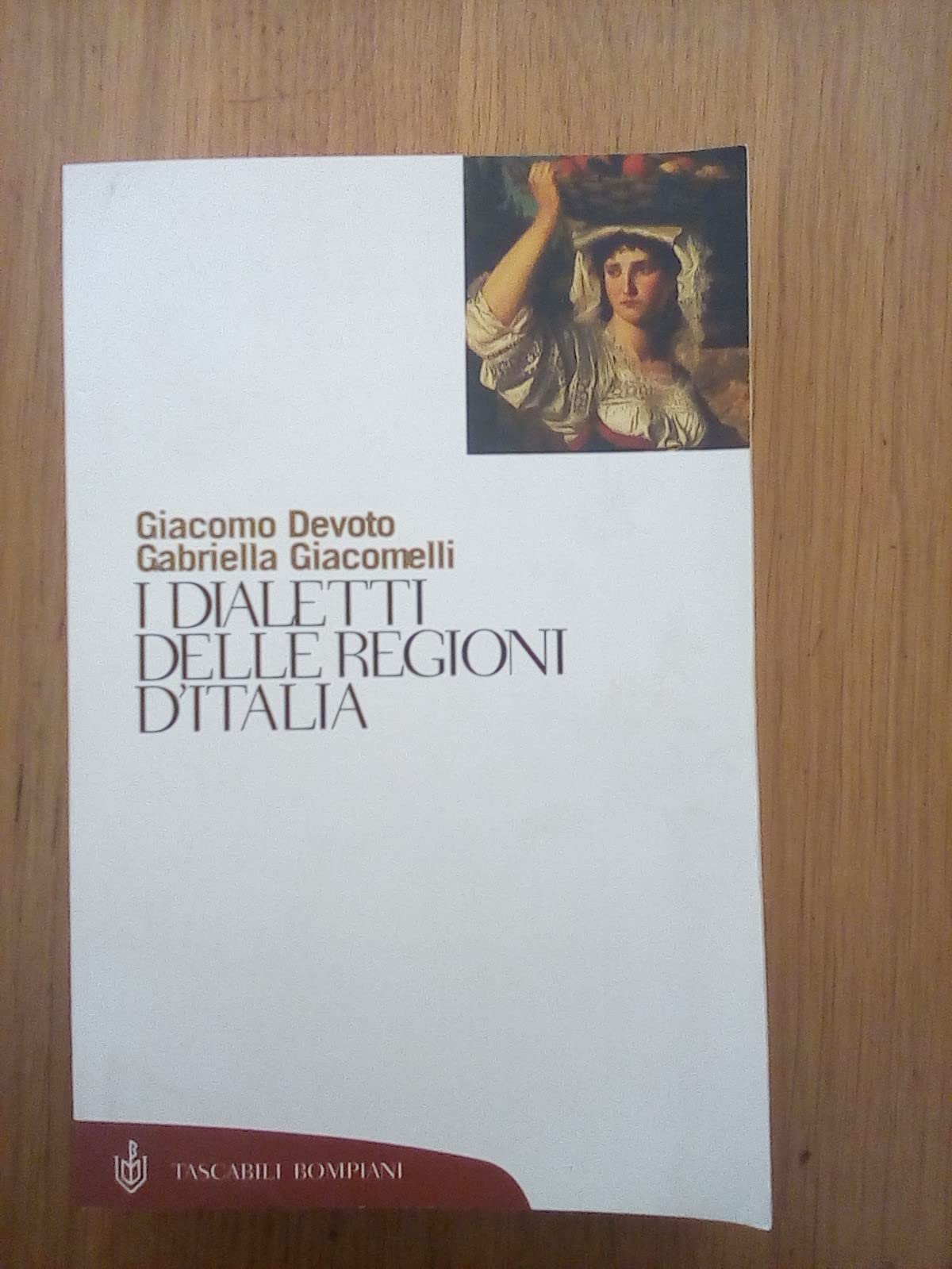 I dialetti delle regioni d'Italia (Tascabili. Saggi) Social Sciences