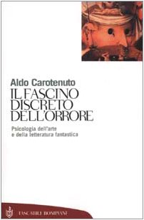 Il fascino discreto dell'orrore. Psicologia dell'arte e della letteratura fantastica book