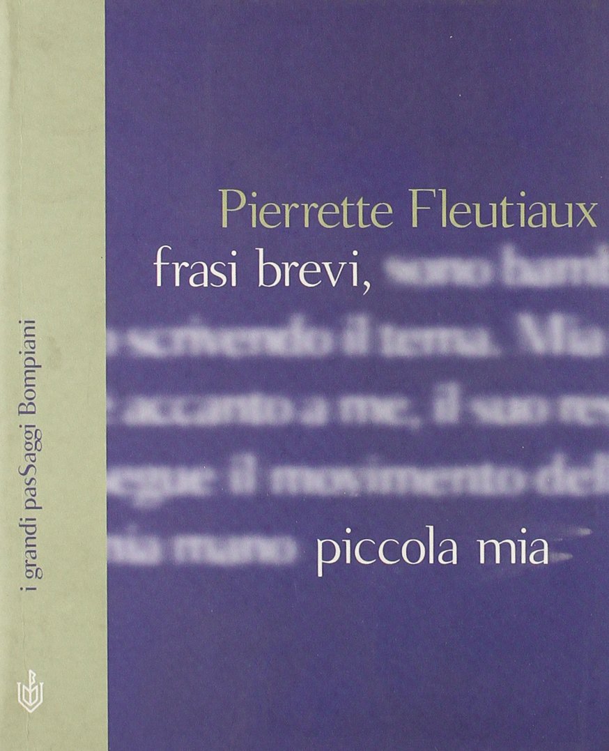 Frasi brevi, piccola mia (I grandi pasSaggi Bompiani) Contemporary literature