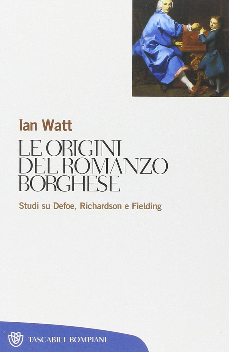 Le origini del romanzo borghese. Studi su Defoe, Richardson e Fielding book