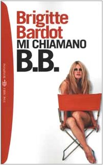 Mi chiamano B. B. (I grandi tascabili) Art & Literature