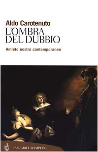 L'ombra del dubbio. Amleto nostro contemporaneo (Tascabili. Saggi) Books
