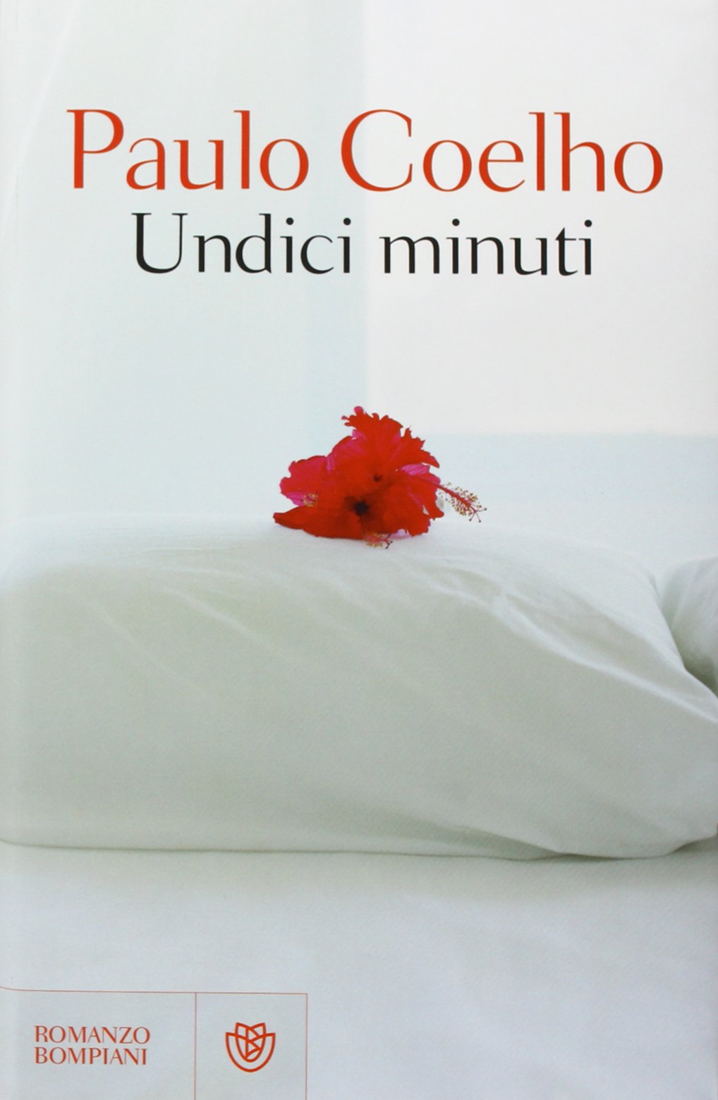 Undici minuti: Romanzo (Romanzi Bompiani) Contemporary literature