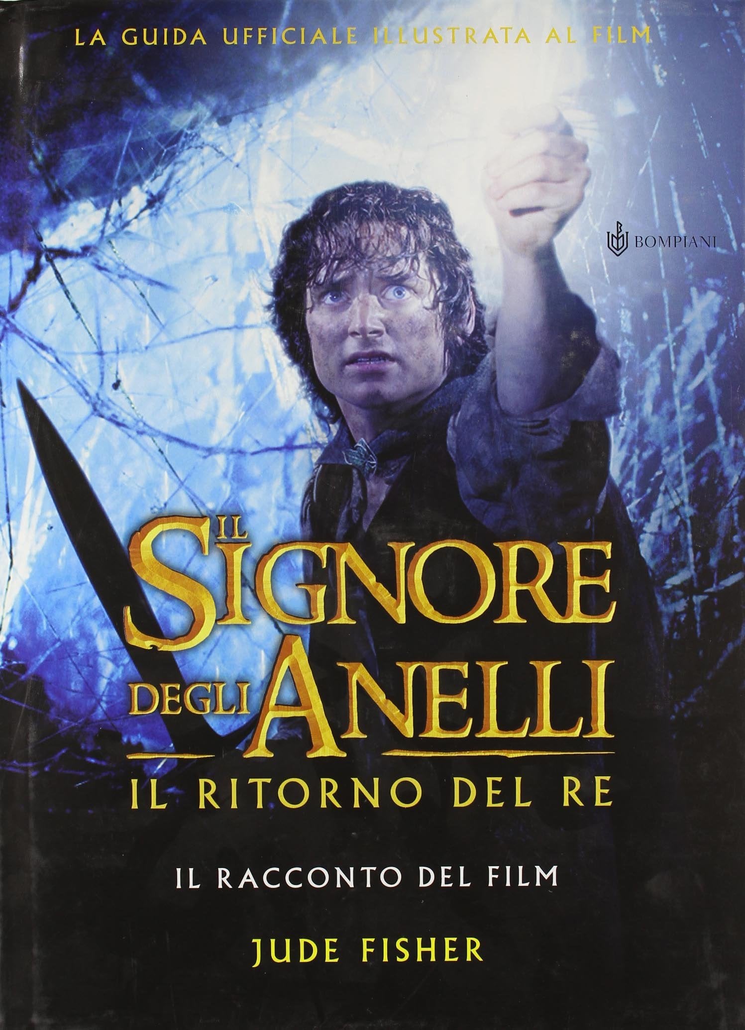 Il Signore degli Anelli. Il ritorno del re. Il racconto del film Contemporary literature Books