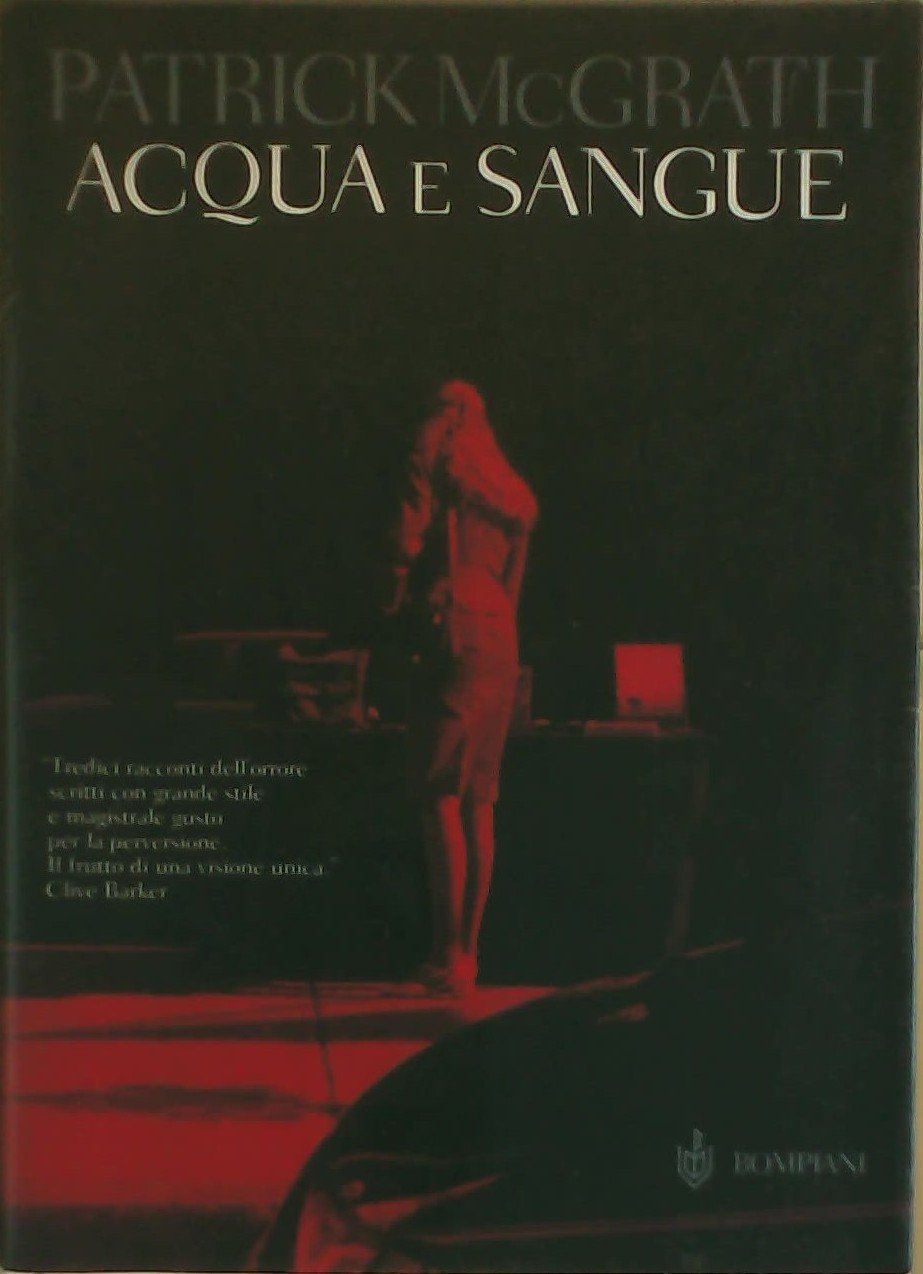 Acqua e sangue (Narratori stranieri Bompiani) Essays & Short Stories