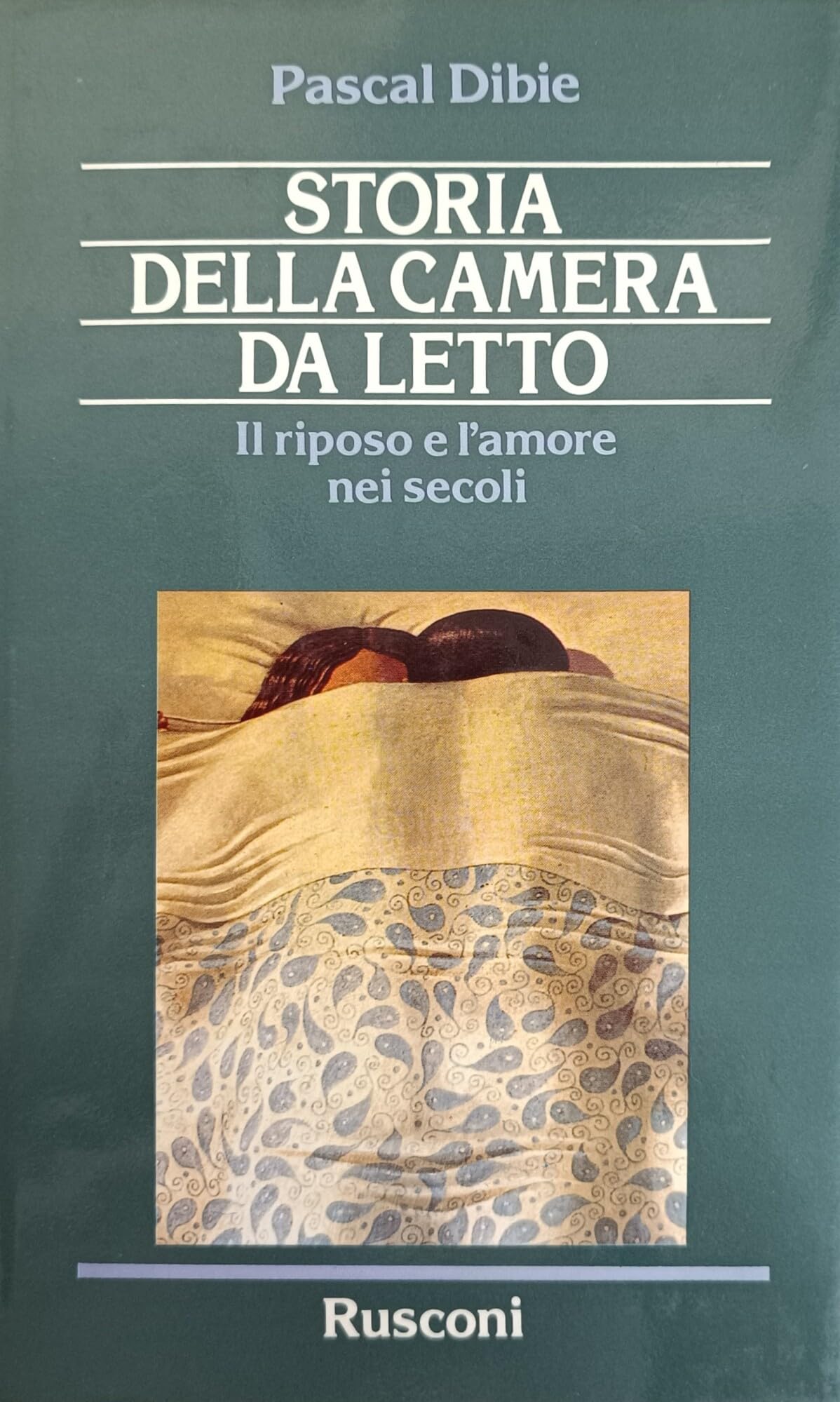 Storia della camera da letto. Il riposo e l'amore nei secoli book