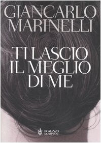 Ti lascio il meglio di me book