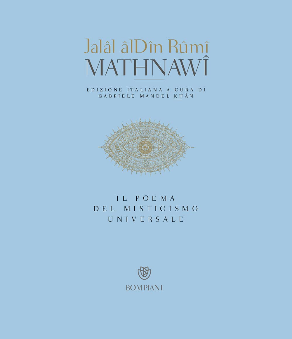 Mathnawi. Il poema del misticismo universale (Tascabili) Religion & Esotericism