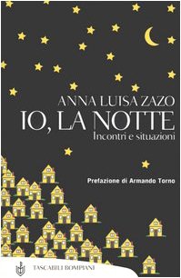 Io, la notte. Incontri e situazioni book