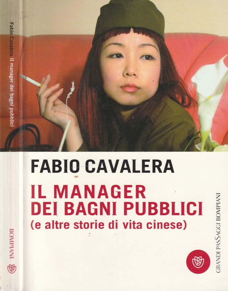 Il manager dei bagni pubblici (e altre storie di vita cinese) Essays & Short Stories