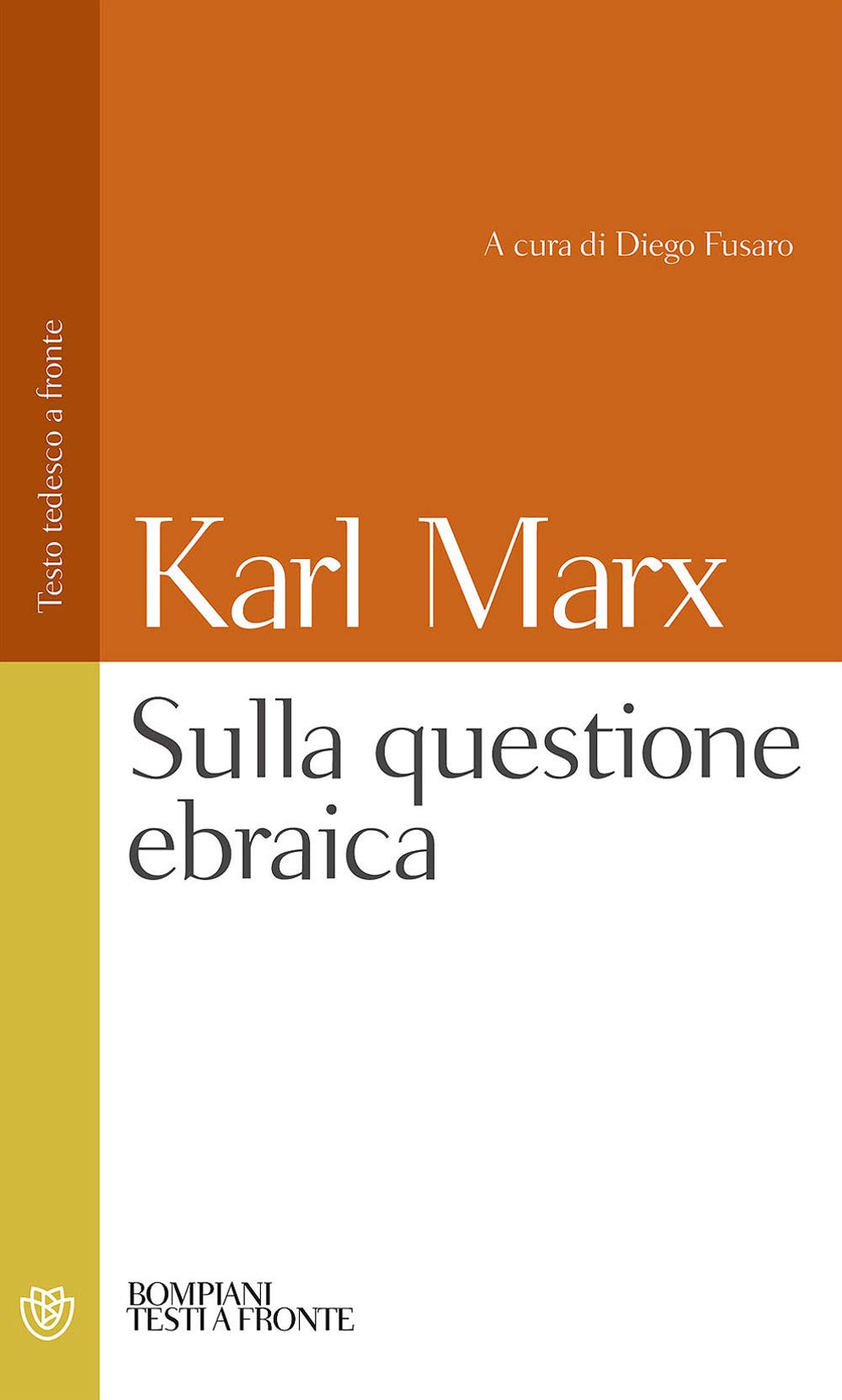 La questione ebraica. Testo tedesco a fronte Philosophy