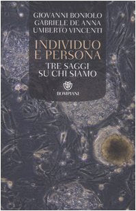 Individuo e persona. Tre saggi su chi siamo (Tascabili. Saggi) Philosophy