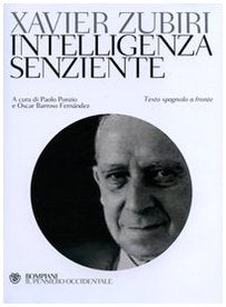 Intelligenza senziente. Testo spagnolo a fronte (Il pensiero occidentale) Philosophy