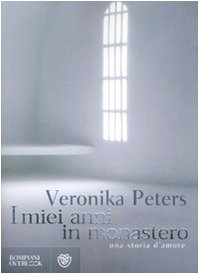 I miei anni in monastero book