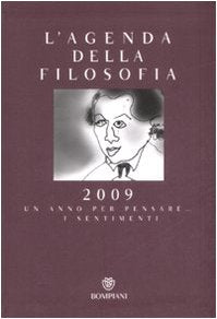 Agenda della filosofia 2009. Un anno per pensare... i sentimenti (I Lemuri) Philosophy
