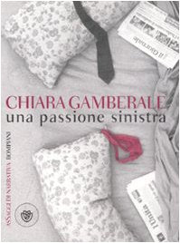 Una passione sinistra (AsSaggi di narrativa) Contemporary literature