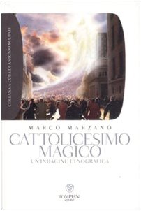 Cattolicesimo magico. Un'indagine etnografica book